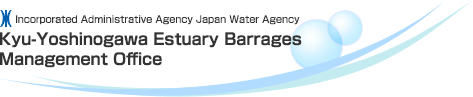 Incorporated Administrative Agency Japan Water Agency Kyu-Yoshinogawa Estuary Barrages Management Office