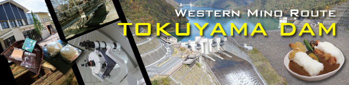 Western Mino Route toward Japan's No.1 Tokuyama Dam